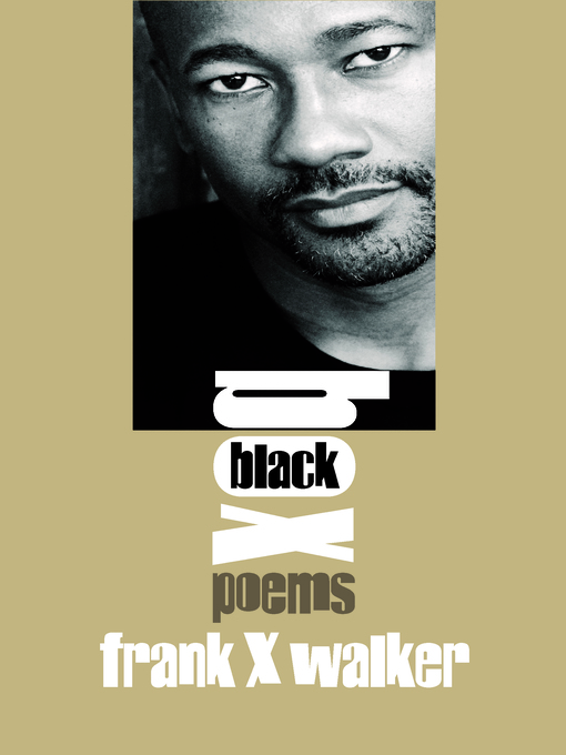 Title details for Black Box by Frank X Walker - Available